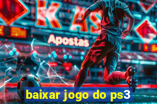 baixar jogo do ps3